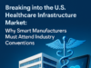 Breaking into the U.S. Healthcare Infrastructure Market: