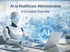 AI in Healthcare Administration: A Complete Overview