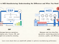 ERP vs MES Manufacturing: Understanding the Difference and When You Need Both ERP vs MES manufacturing