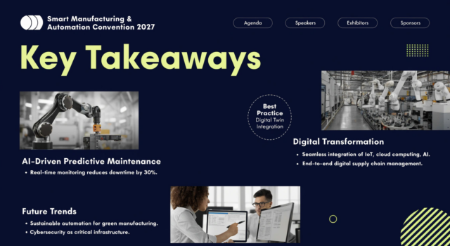 Inside the Smart Manufacturing & Automation Convention 2027: Key Takeaways Smart Manufacturing Convention