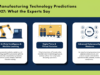 Top Manufacturing Technology Predictions for 2027: What the Experts Say manufacturing technology forecast 2027