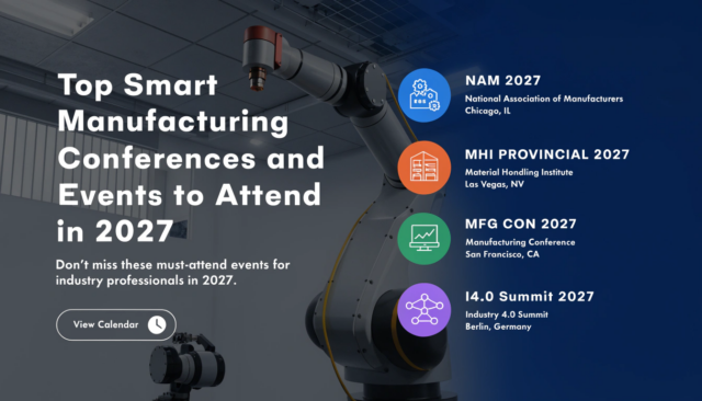 Top Smart Manufacturing Conferences and Events to Attend in 2027 smart manufacturing conference 2027
