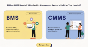 BMS vs CMMS Hospital: Which Facility Management System Is Right for Your Hospital? BMS vs CMMS hospital
