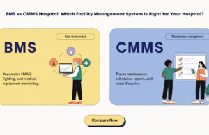 BMS vs CMMS Hospital: Which Facility Management System Is Right for Your Hospital? BMS vs CMMS hospital